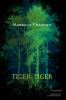 Go to record Tiger, tiger a memoir