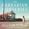 Go to record The barbarian nurseries