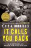 Go to record It calls you back : an odyssey through love, addictions, r...