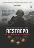 Go to record Restrepo [one platoon, one valley, one year]