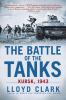 Go to record The battle of the tanks : Kursk, 1943