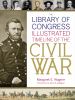 Go to record The Library of Congress illustrated timeline of the Civil ...