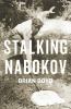 Go to record Stalking Nabokov : selected essays