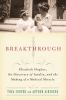 Go to record Breakthrough : Elizabeth Hughes, the discovery of insulin,...