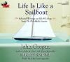 Go to record Life is like a sailboat selected writings on life & living...