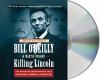 Go to record Killing Lincoln the shocking assassination that changed Am...