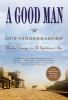 Go to record A good man : [a novel]