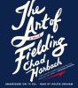 Go to record The art of fielding a novel