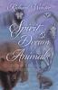 Go to record Spirit & dream animals : decipher their messages, discover...