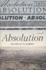 Go to record Absolution : [a novel]