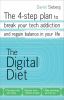Go to record The digital diet : the 4-step plan to break your tech addi...