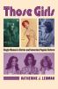 Go to record Those girls : single women in sixties and seventies popula...