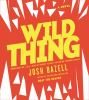 Go to record Wild thing a novel