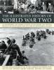 Go to record The illustrated history of World War Two : an authoritativ...
