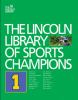 Go to record The Lincoln library of sports champions.