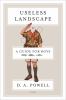Go to record Useless landscape, or a guide for boys : [poems]
