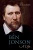 Go to record Ben Jonson : a life