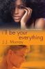 Go to record I'll be your everything