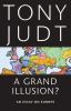 Go to record A grand illusion? : an essay on Europe