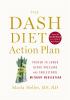 Go to record The DASH diet action plan : proven to lower blood pressure...