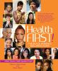 Go to record Health first! : the black woman's wellness guide