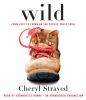 Go to record Wild from lost to found on the Pacific Crest Trail