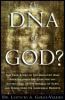 Go to record The DNA of God?