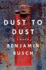 Go to record Dust to dust : a memoir