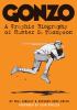 Go to record Gonzo : a graphic biography of Hunter S. Thompson
