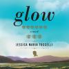 Go to record Glow a novel