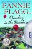 Go to record Standing in the rainbow : a novel