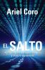 Go to record El salto : aprovecha las nuevas tecnologías y alcanza tu p...