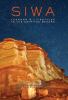 Go to record Siwa : legends & lifestyles in the Egyptian Sahara