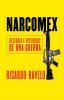 Go to record Narcomex : historia e historias de una guerra
