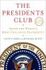 Go to record The presidents club : inside the world's most exclusive fr...