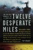 Go to record Twelve desperate miles : the epic WWII voyage of the SS Co...