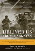 Go to record Deliver us from darkness : the untold story of Third Batta...
