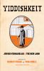 Go to record Yiddishkeit : Jewish vernacular & the new land