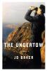 Go to record The undertow : [a novel]