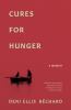 Go to record Cures for hunger : a memoir