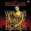 Go to record What's really hood! a collection of tales from the streets