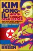Go to record Kim Jong-il : North Korea's Dear Leader