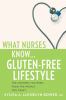 Go to record What nurses know-- gluten-free lifestyle