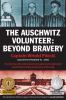 Go to record The Auschwitz volunteer : beyond bravery