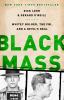 Go to record Black mass : Whitey Bulgar, the FBI, and a devil's deal