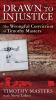 Go to record Drawn to injustice : the wrongful conviction of Timothy Ma...