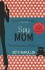 Go to record Spy mom : the adventures of Sally Sin