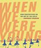 Go to record When we were young : new perspectives on the art of the ch...