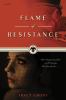 Go to record Flame of resistance : [a novel]