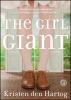 Go to record The girl giant : a novel